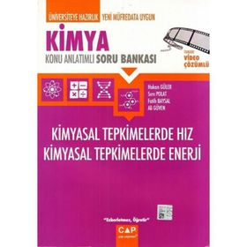 Kimya - Kimyasal Tepkimelerde Hız Kimyasal Tepkimelerde Enerji Konu Anlatımlı Soru Bankası - Çap Yayınları