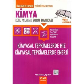 Kimya - Kimyasal Tepkimelerde Hız Kimyasal Tepkimelerde Enerji Konu Anlatımlı Soru Bankası - Çap Yayınları
