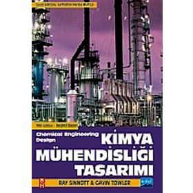 KIMYA MÜHENDISLIĞI TASARIMI - RAY SINNOTT;GAVIN TOWLER