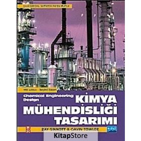 KIMYA MÜHENDISLIĞI TASARIMI - RAY SINNOTT;GAVIN TOWLER