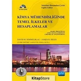 Kimya Mühendisliğinde Temel İlkeler ve Hesaplamalar - David M. Himmelblau Prentıce Hall James B. Riggs