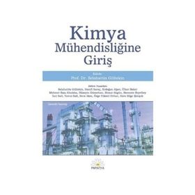 KIMYA MÜHENDISLIĞINE GIRIŞ - SELAHATTIN GÜLTEKIN