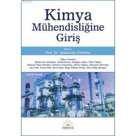 KIMYA MÜHENDISLIĞINE GIRIŞ - SELAHATTIN GÜLTEKIN