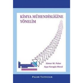 Kimya Mühendisliğine Yönelim Palme Yayınları