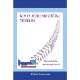 Kimya Mühendisliğine Yönelim Palme Yayınları