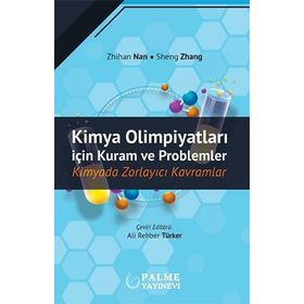 Kimya Olimpiyatları İçin Kuram ve Problemler: Kimyada Zorlayıcı Kavramlar