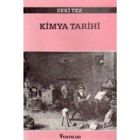 KIMYA TARIHI - ZEKI TEZ