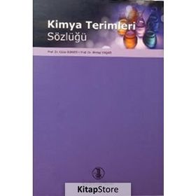 Kimya Terimleri Sözlüğü - Ahmet Yaşar Yılmaz Yıldırır Nurcan Karabulut Muzaffer Talu Metin Gürü Melike Kabasakaloğlu Hamza Yılmaz Halis Ölmez Hacali Necefoğlu H. İbrahim Ünal Güler Somer Fatma Sevindüz Eyüp Özdemir Erdoğan Hasdemir