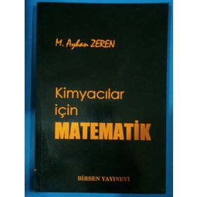 KİMYACILAR İÇİN MATEMATIK - M. AYHAN ZEREN