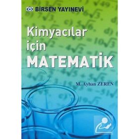 KİMYACILAR İÇİN MATEMATIK - M. AYHAN ZEREN