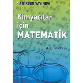 KİMYACILAR İÇİN MATEMATIK - M. AYHAN ZEREN