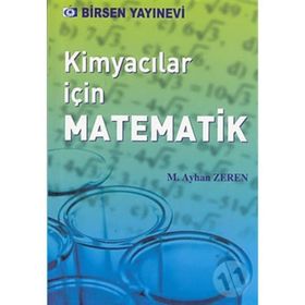 KİMYACILAR İÇİN MATEMATIK - M. AYHAN ZEREN