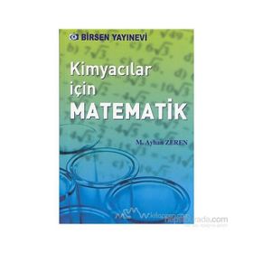 KİMYACILAR İÇİN MATEMATIK - M. AYHAN ZEREN