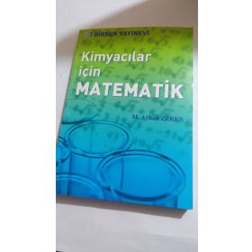 KİMYACILAR İÇİN MATEMATIK - MUSTAFA CEBE