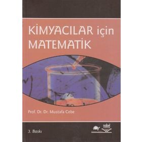 KİMYACILAR İÇİN MATEMATIK - MUSTAFA CEBE