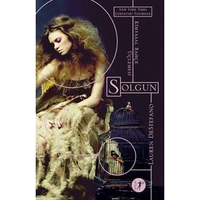 Kimyasal Bahçe Üçlemesi - Solgun - Lauren DeStefano