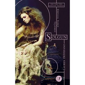 Kimyasal Bahçe Üçlemesi - Solgun - Lauren DeStefano