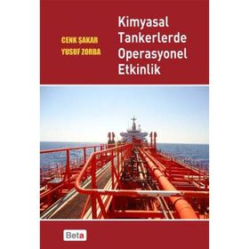 KIMYASAL TANKERLERDE OPERASYONEL ETKINLIK - CENK ŞAKAR;YUSUF ZORBA