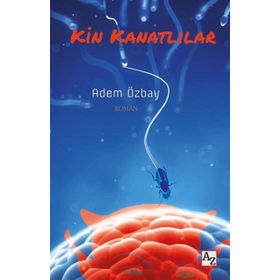 Kin Kanatlılar - Adem Özbay