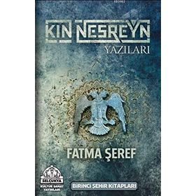 Kın Nesreyn Yazıları - Fatma Şeref