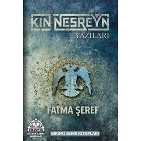 Kın Nesreyn Yazıları - Fatma Şeref