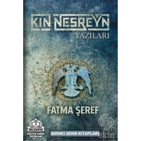 Kın Nesreyn Yazıları - Fatma Şeref