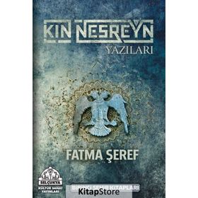 Kın Nesreyn Yazıları - Fatma Şeref