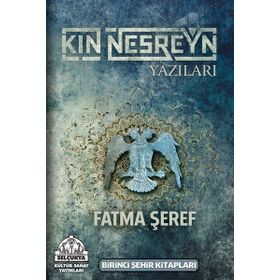 Kın Nesreyn Yazıları - Fatma Şeref