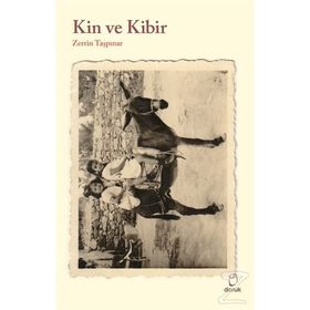 Kin ve Kibir - Zerrin Taşpınar