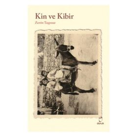 Kin ve Kibir - Zerrin Taşpınar