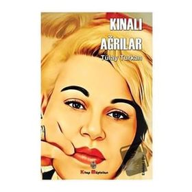 Kınalı Ağrılar - Tülay Turkan