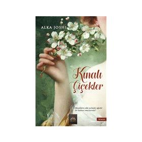 Kınalı Çiçekler - Alka Joshi