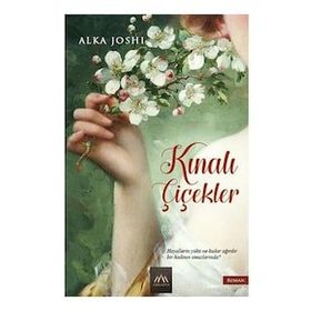 Kınalı Çiçekler - Alka Joshi