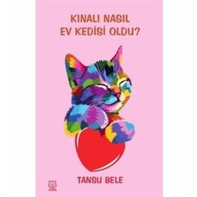 Kınalı Nasıl Ev Kedisi Oldu? - Tansu Bele