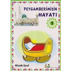 KÂİNATIN EFENDISI PEYGAMBERIMIZIN HAYATI 1 (KARTON KAPAK, KÜÇÜK BOY) - SALIH SURUÇ