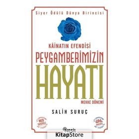 KÂİNATIN EFENDISI PEYGAMBERIMIZIN HAYATI 1 (KARTON KAPAK, KÜÇÜK BOY) - SALIH SURUÇ