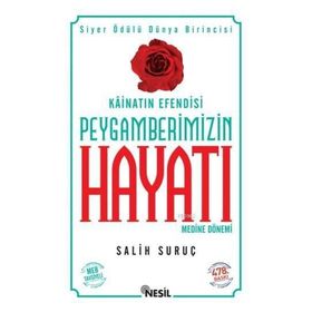 KÂİNATIN EFENDISI PEYGAMBERIMIZIN HAYATI 1 (KARTON KAPAK, KÜÇÜK BOY) - SALIH SURUÇ
