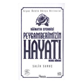 KÂİNATIN EFENDISI PEYGAMBERIMIZIN HAYATI 1 (KARTON KAPAK, KÜÇÜK BOY) - SALIH SURUÇ