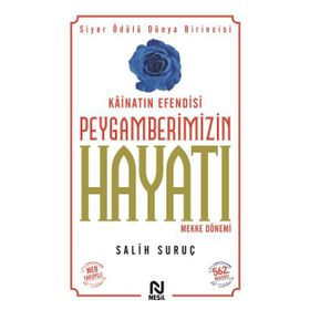 KÂİNATIN EFENDISI PEYGAMBERIMIZIN HAYATI 2 (KARTON KAPAK, KÜÇÜK BOY) - SALIH SURUÇ
