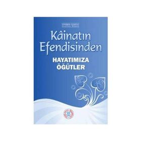 KÂİNATIN EFENDISINDEN HAYATIMIZA ÖĞÜTLER - HEYET
