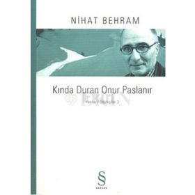 KINDA DURAN ONUR PASLANIR YAZILAR / SÖYLEŞILER 3 - NIHAT BEHRAM