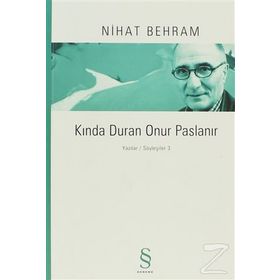 KINDA DURAN ONUR PASLANIR YAZILAR / SÖYLEŞILER 3 - NIHAT BEHRAM