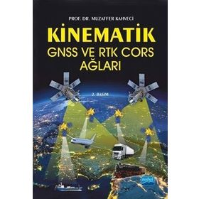 Kinematik GNSS ve RTK CORS Ağları - Muzaffer Kahveci