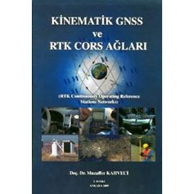 Kinematik GNSS ve RTK CORS Ağları - Muzaffer Kahveci