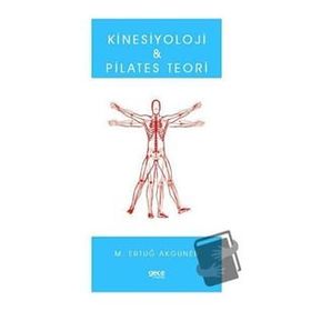 Kinesiyoloji ve Pilates Teori - M.Ertuğ Akgüner