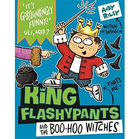 King Flashypants And The Boo-Hoo Witches Book 4 - Andy Riley