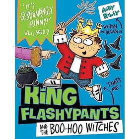 King Flashypants And The Boo-Hoo Witches Book 4 - Andy Riley