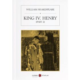 King Iv. Henry (part 2) - William Shakespeare