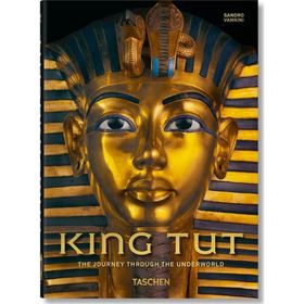 King Tut - The Journey through the Underworld - Taschen