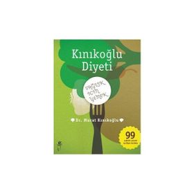 KINIKOĞLU DIYETI SAĞLIK İÇİN YEMEK - MURAT KINIKOĞLU